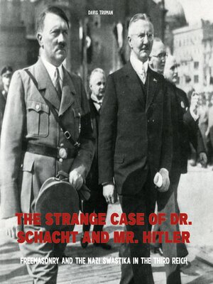 cover image of The Strange Case of Dr. Schacht and Mr. Hitler